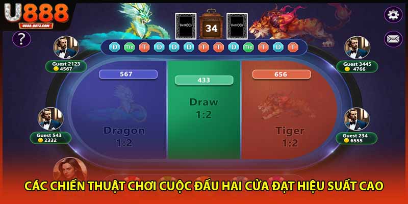 Các chiến thuật chơi cuộc đấu hai cửa đạt hiệu suất cao